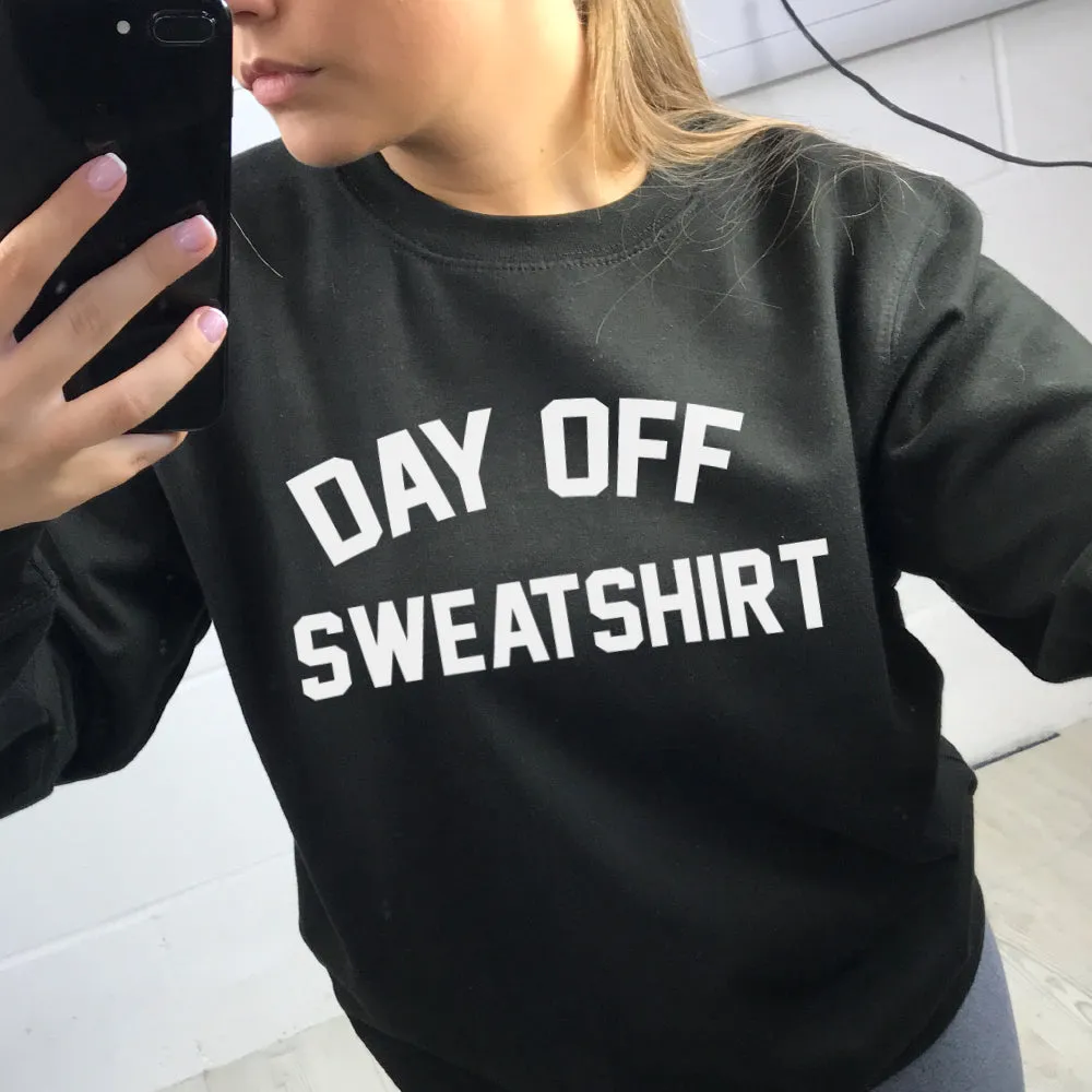 Day Off Sweatshirt (MRK X)