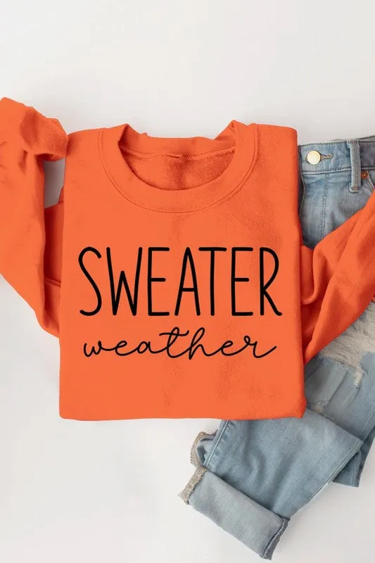 Sweater Weather Sweatshirt