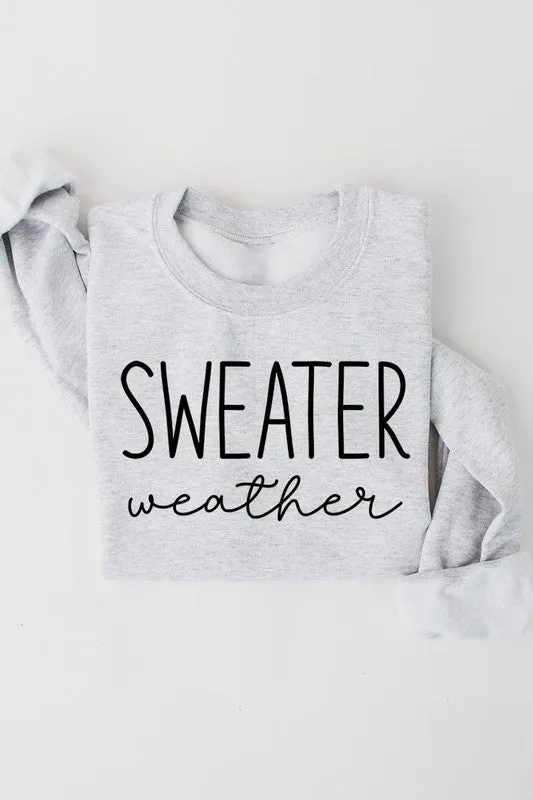 Sweater Weather Sweatshirt